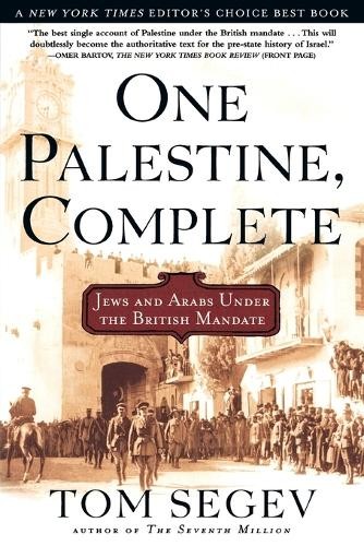 Tom Segev One Palestine, Complete (Paperback) (UK IMPORT)