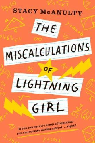 The Miscalculations of Lightning Girl – Paperback By McAnulty, Stacy – GOOD