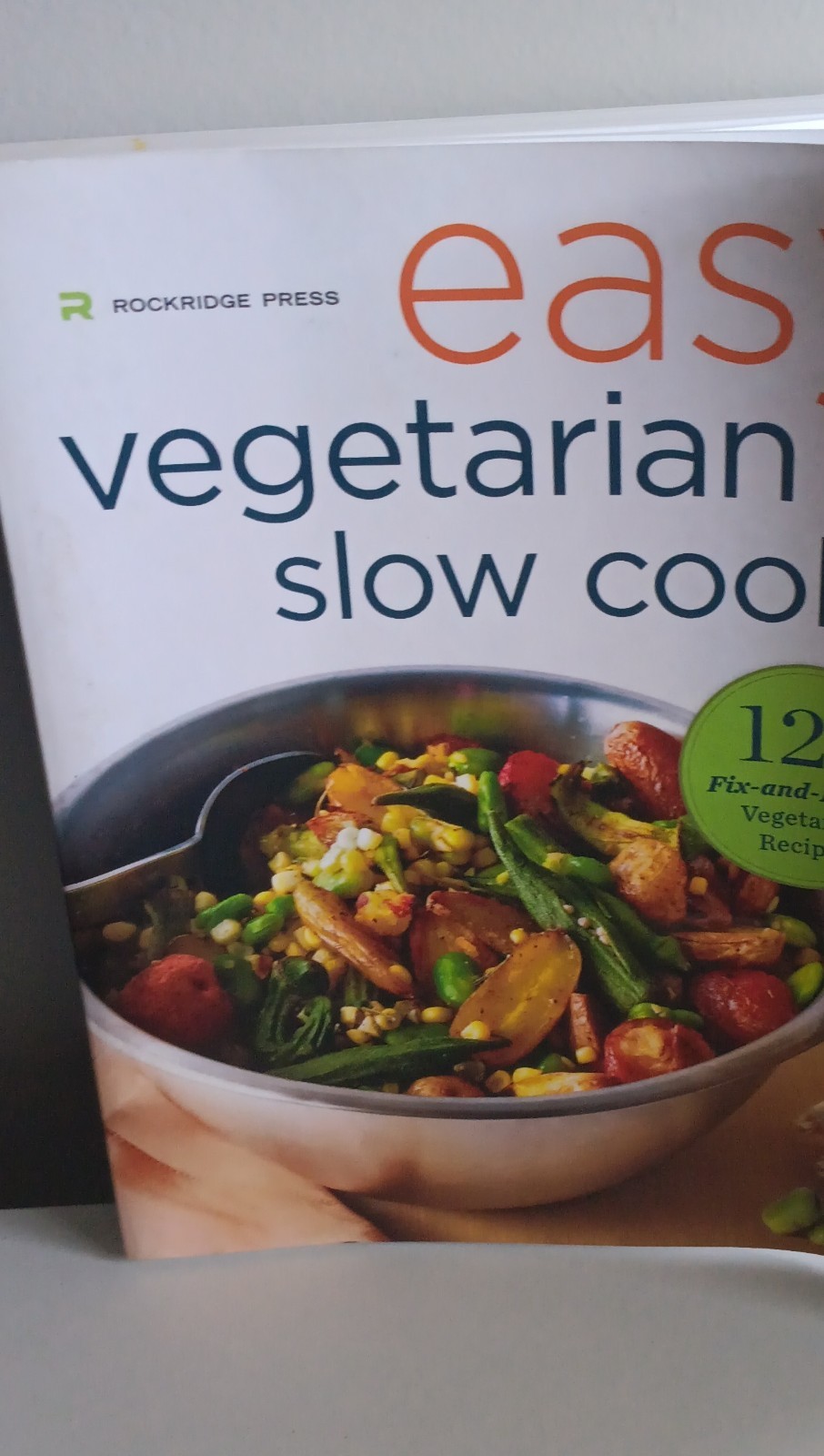 Easy Vegetarian Slow Cooker Cookbook Rockridge Press Paperback Vegetarian
