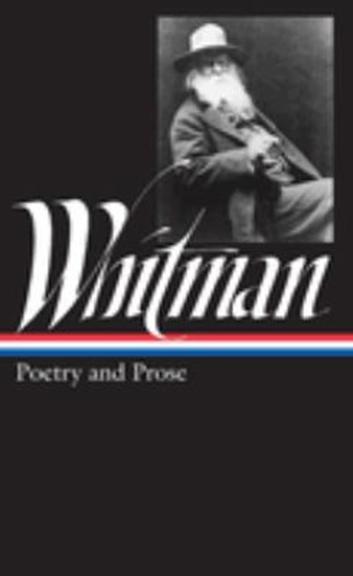 Walt Whitman: Poetry and Prose LOA #3 Hardcover Walt. Whitman