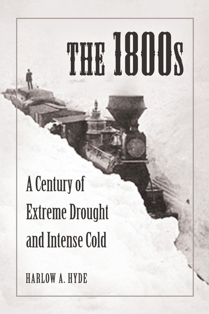 The 1800S: A Century Of Extreme Drought And Intense Cold
