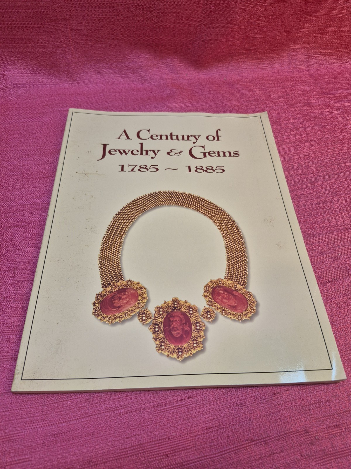 A Century of Jewelry & Gems 1785-1885 Signed Jewelry Exhibition Catalog Book