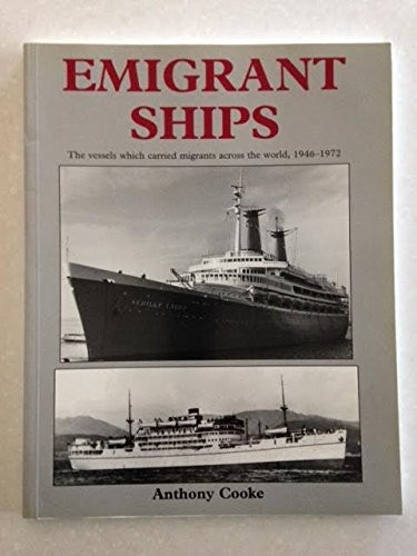 EMIGRANT SHIPS. By Anthony. Cooke **Mint Condition**