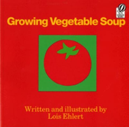 Growing Vegetable Soup Paperback Lois Ehlert