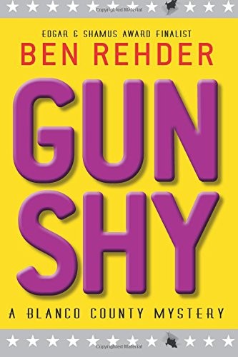 GUN SHY (BLANCO COUNTY MYSTERIES) (VOLUME 5) By Ben Rehder *Excellent Condition*