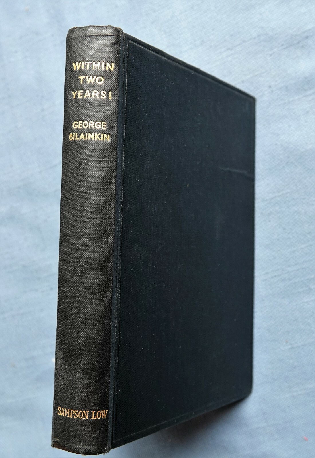 WITHIN TWO YEARS, POLISH CORRIDOR, TINDER BOX EUROPE BYGEORGE BILAINKIN 1934 HC