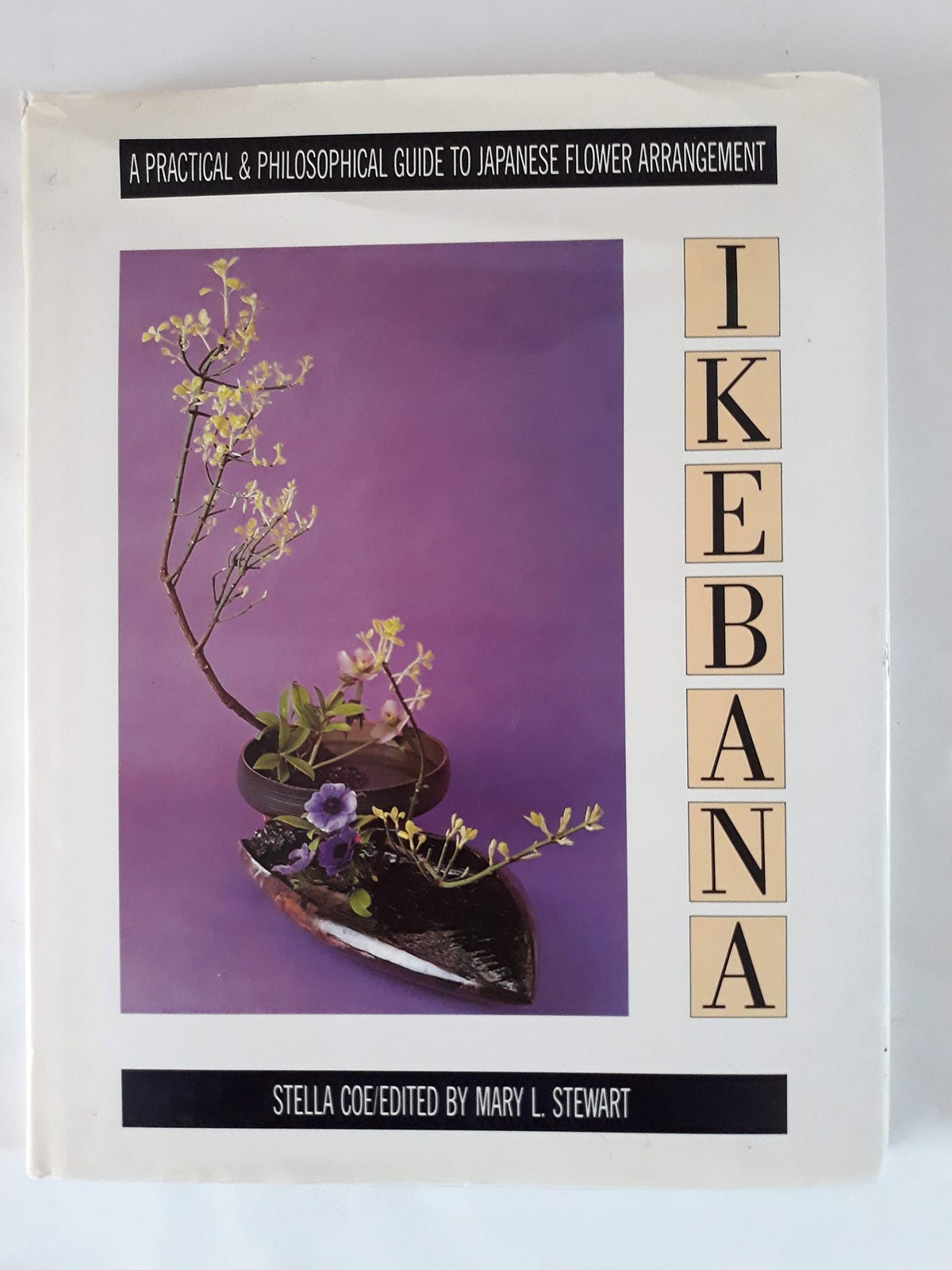 Ikebana: A Practical and Philosophical Guide to Japanese Flower Arranging – …
