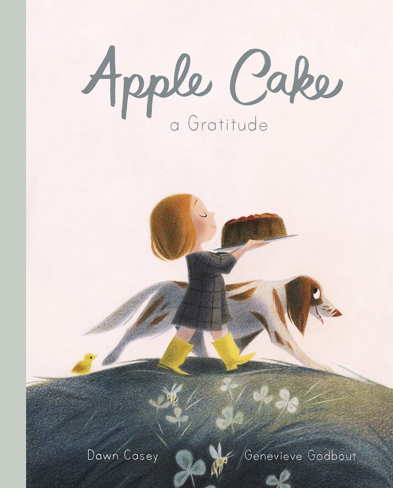 Apple Cake: A Gratitude – hardcover Casey, Dawn|Godbout, Genevieve