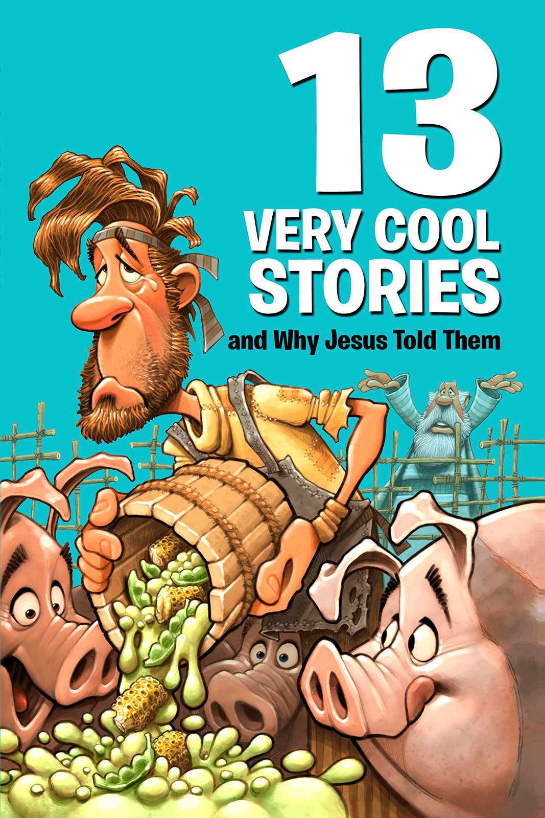 13 Very Cool Stories and Why Jesus Told Them – Keefer, Mikal – Acceptable – …