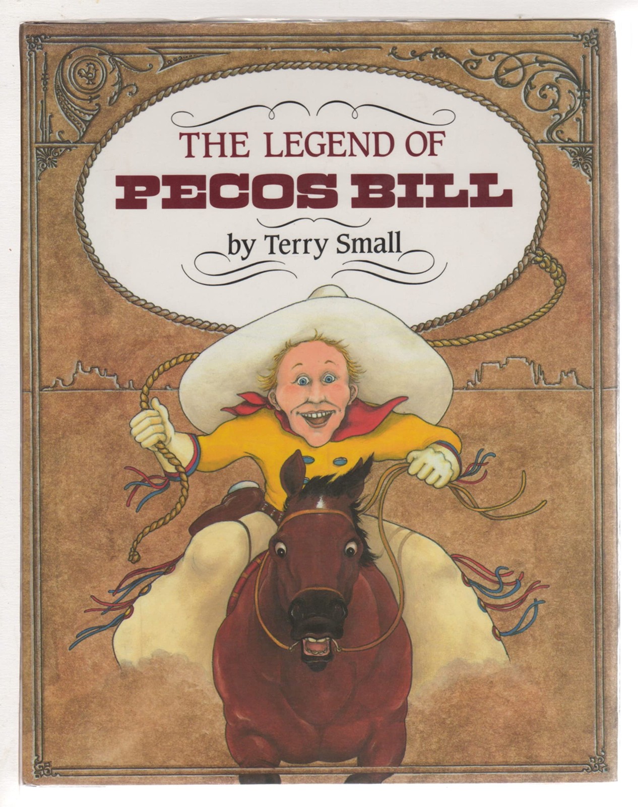 LEGEND OF PECOS BILL (A Bantam Little Rooster Book) – hardcover Small, Terry