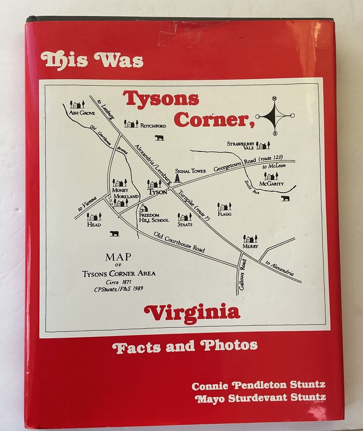 This Was Tysons Corner, Virginia Facts & Photos by Connie & Mayo Stuntz HC