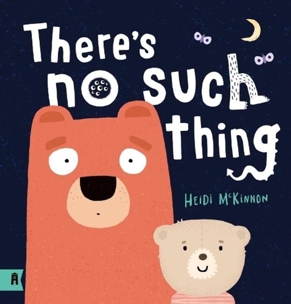 There’s No Such Thing by Heidi McKinnon Hardcover Book