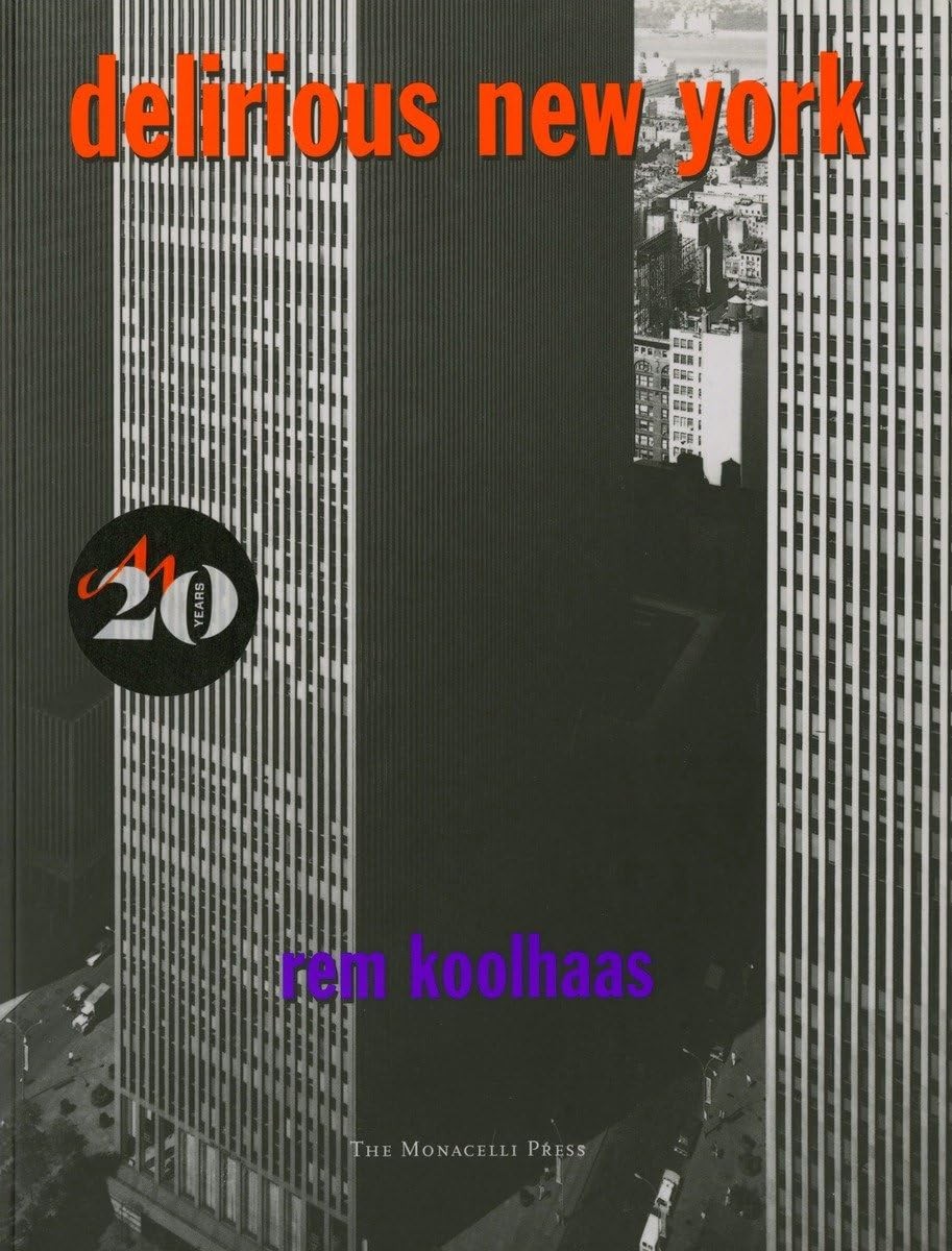Delirious New York by Rem Koolhaas