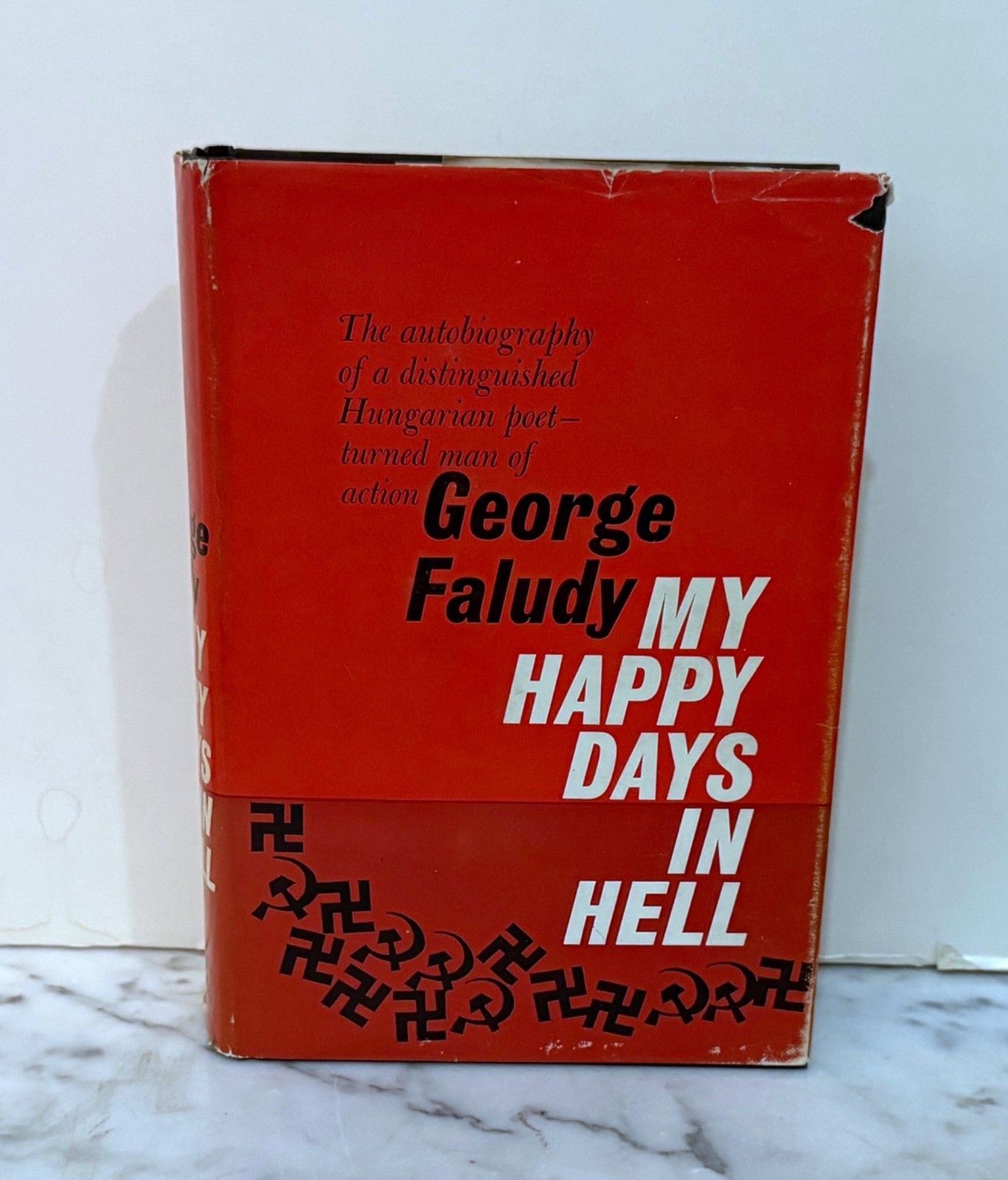 SIGNED BY THE AUTHOR – MY HAPPY DAYS IN HELL – BY GEORGE FALUDY – 1963 – HC