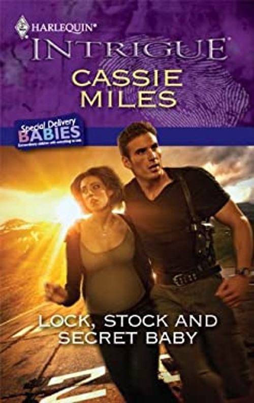 Lock, Stock and Secret Baby Mass Market Paperbound Cassie Miles