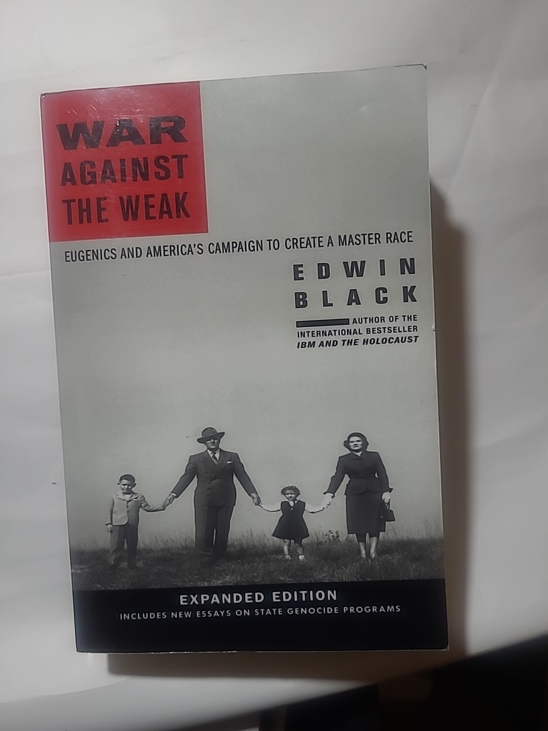 War Against the Weak by Edwin Black Trade Paperback Extended Edition