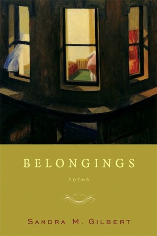 Belongings Perfect Sandra M. Gilbert