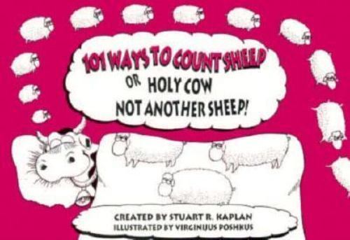 101 Ways to Count Sheep: Or Holy Cow Not Another Sheep!, Kaplan, Stuart R., Very