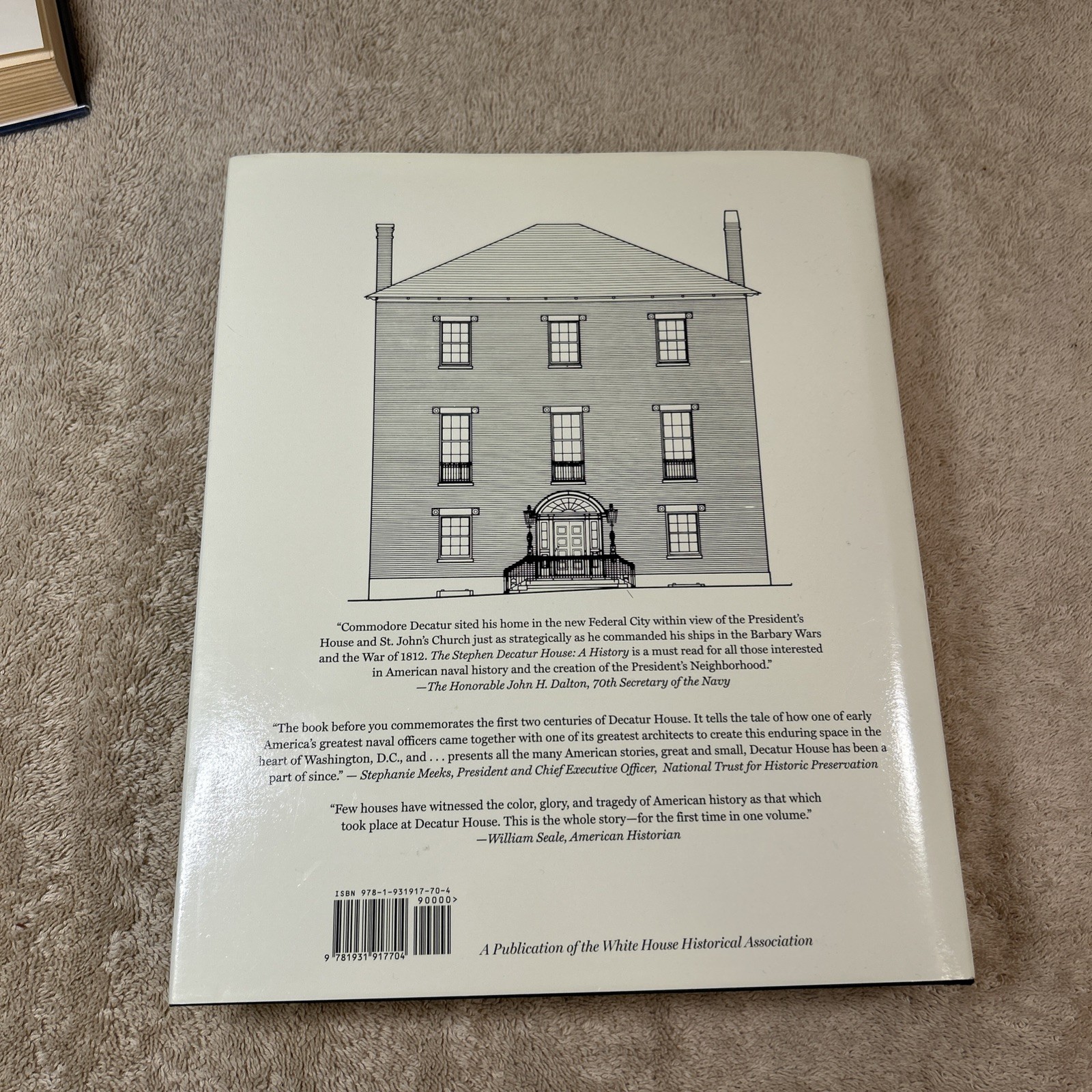 The Stephen Decatur House: A History Autographed By All Four Authors.