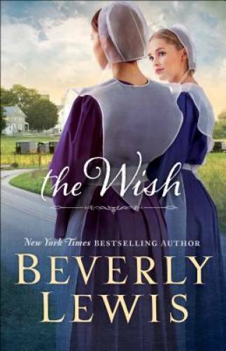 The Wish – Paperback By Lewis, Beverly – GOOD