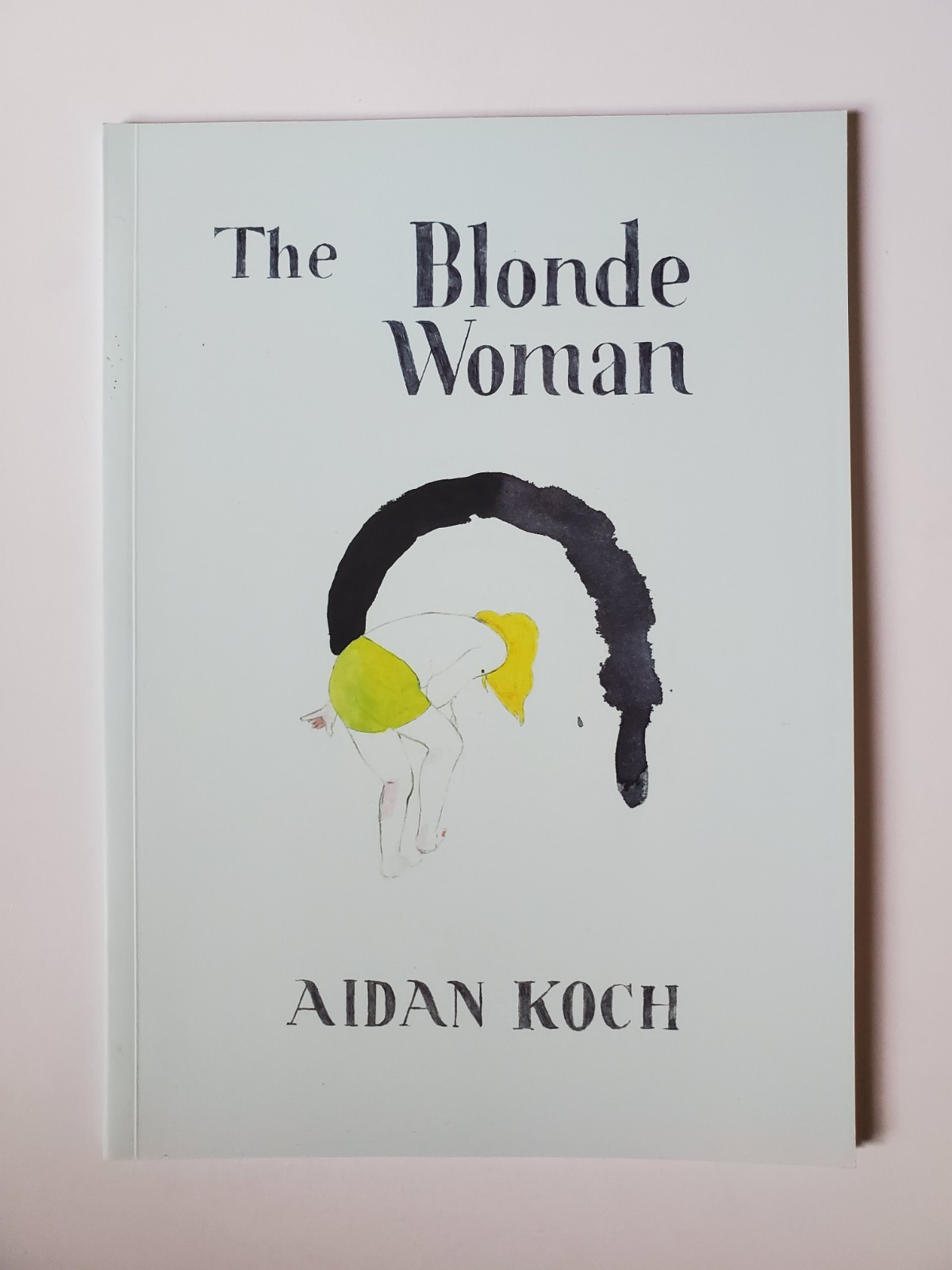 The Blonde Woman By Aidan Koch 2nd Edition Space Face Books Paperback