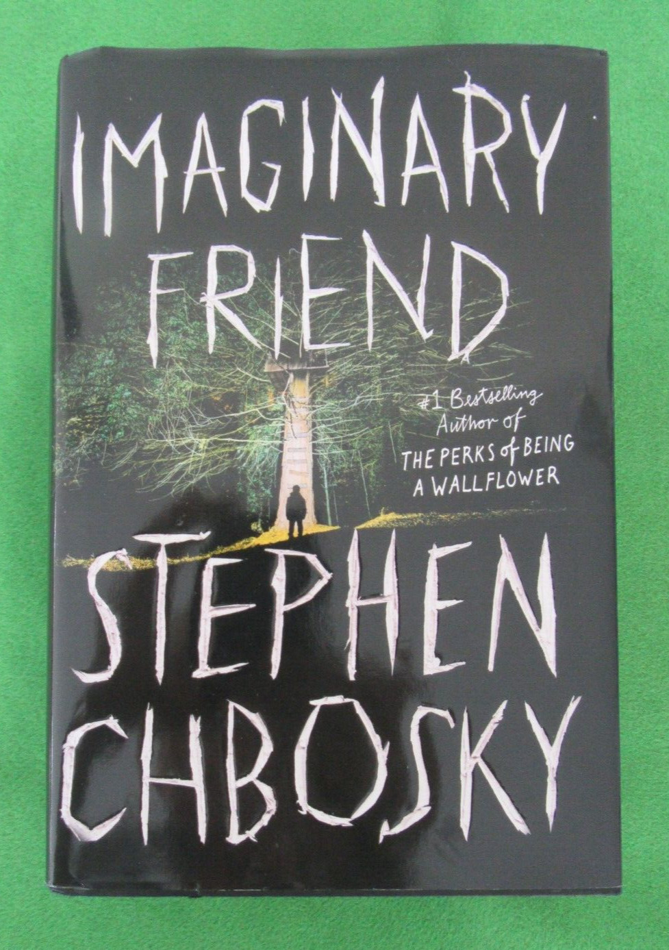 IMAGINARY FRIEND BY STEPHEN CHBOSKY – 2019; HCDJ; 1ST EDITION; 1ST PRINTING