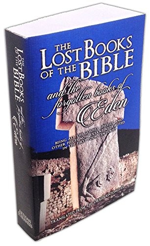 THE LOST BOOKS OF THE BIBLE AND THE FORGOTTEN BOOKS OF By Rutherford H. Platt