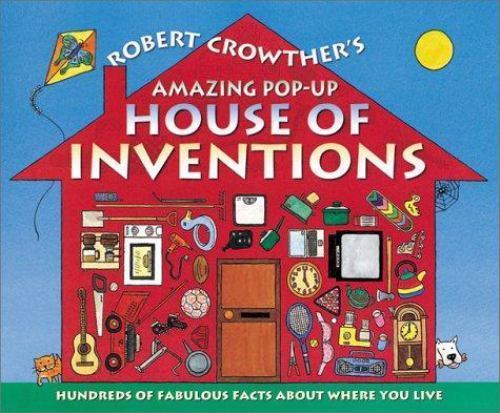 Robert Crowther’s Amazing Pop-up House of Inventions Crowther, Robert hardcover
