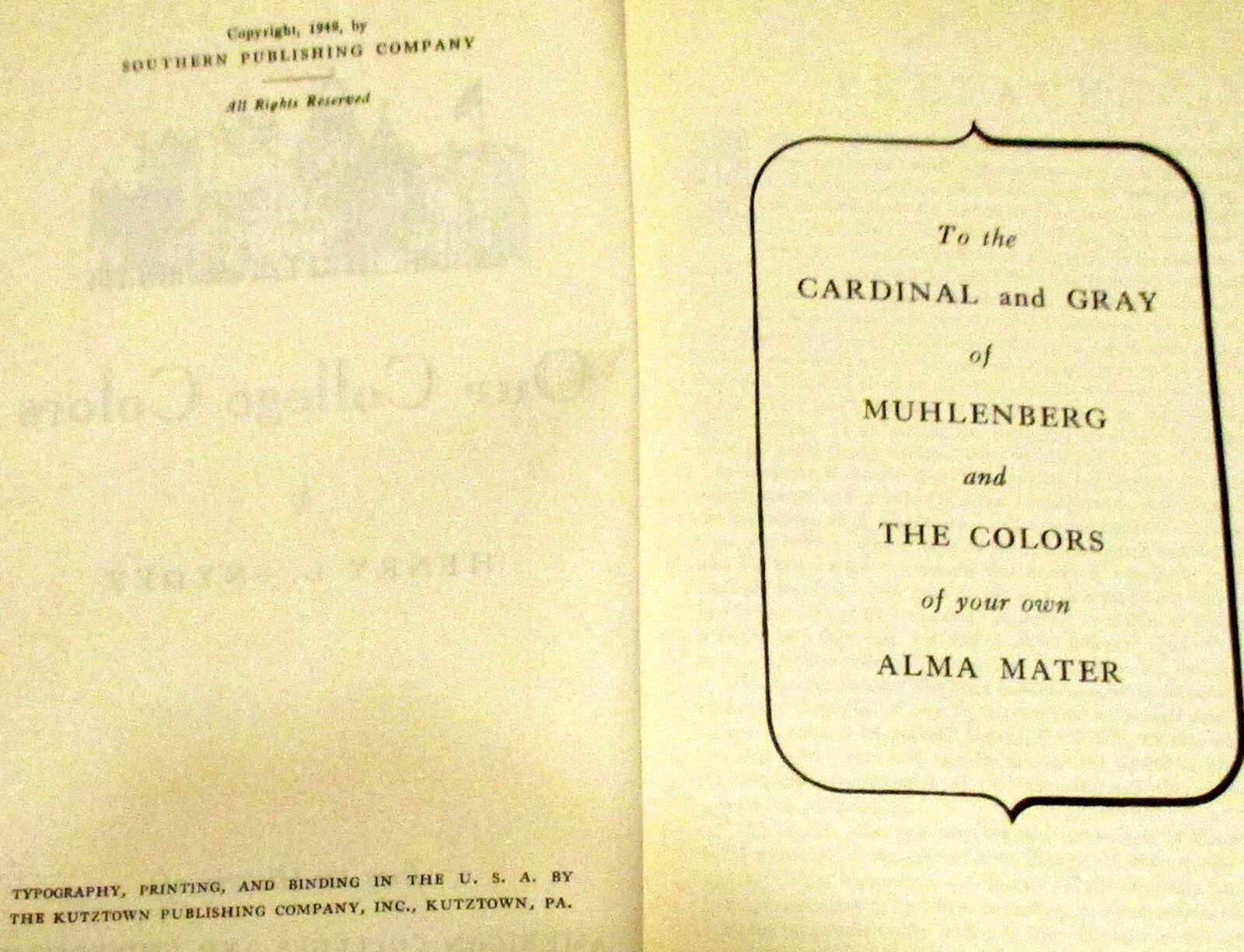 1949 Our College Colors by Henry L. Snyder H/C 260 Pages NICE!!!!