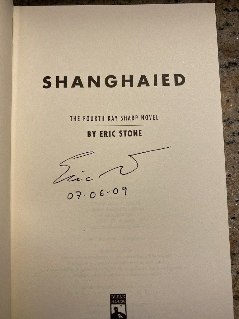 Shanghaied by Eric Stone Signed 1st Brand New 2009 Hardcover Ray Sharp