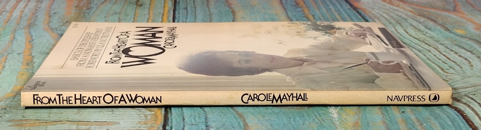 From the Heart of a Woman by Carole Mayhall (1978, Paperback) SIGNED