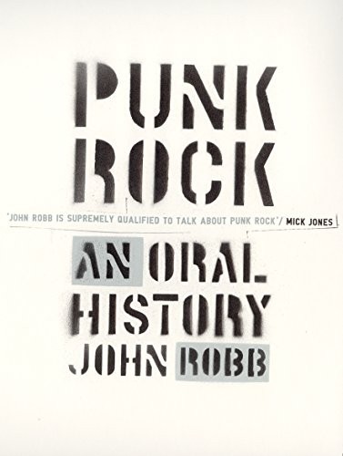 Punk Rock: An Oral History by Robb, John Paperback / softback Book The Fast Free