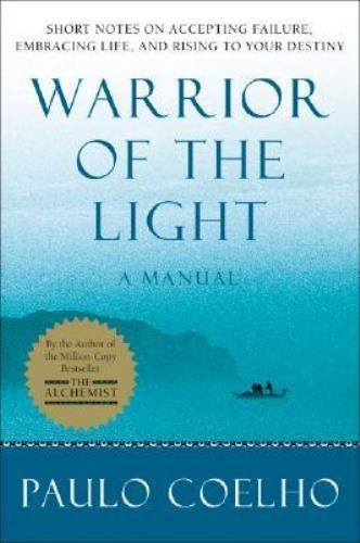 Warrior of the Light: A Manual by Coelho, Paulo