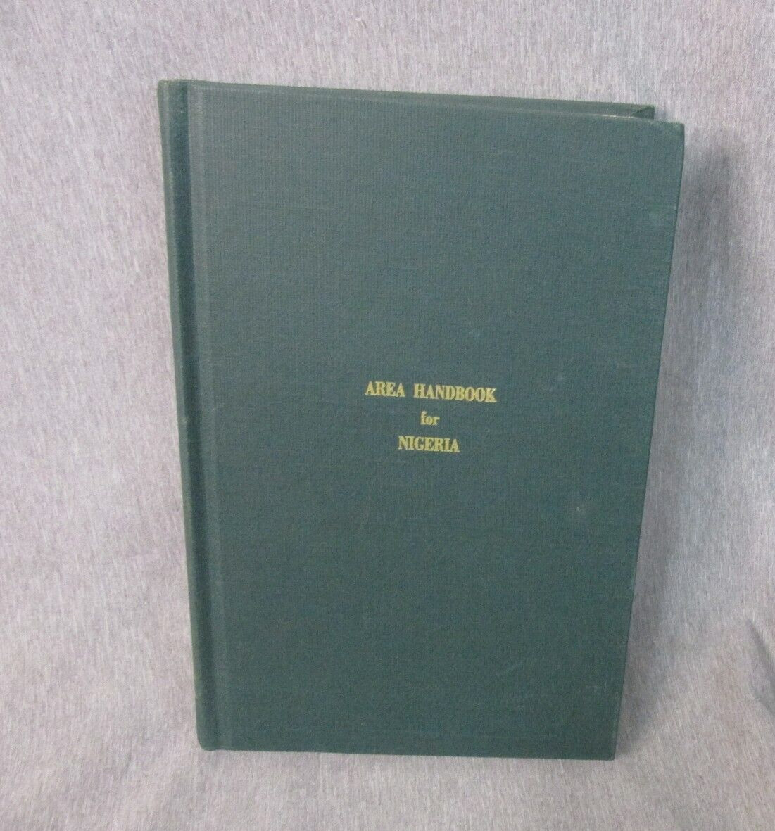 AREA HANDBOOK FOR NIGERIA 1972 DA PAM 550-157 Hardback