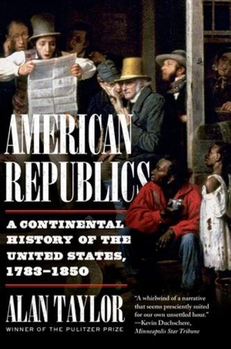 Alan Taylor American Republics (Paperback) (UK IMPORT)
