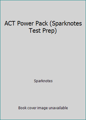 ACT Power Pack (Sparknotes Test Prep) by Sparknotes