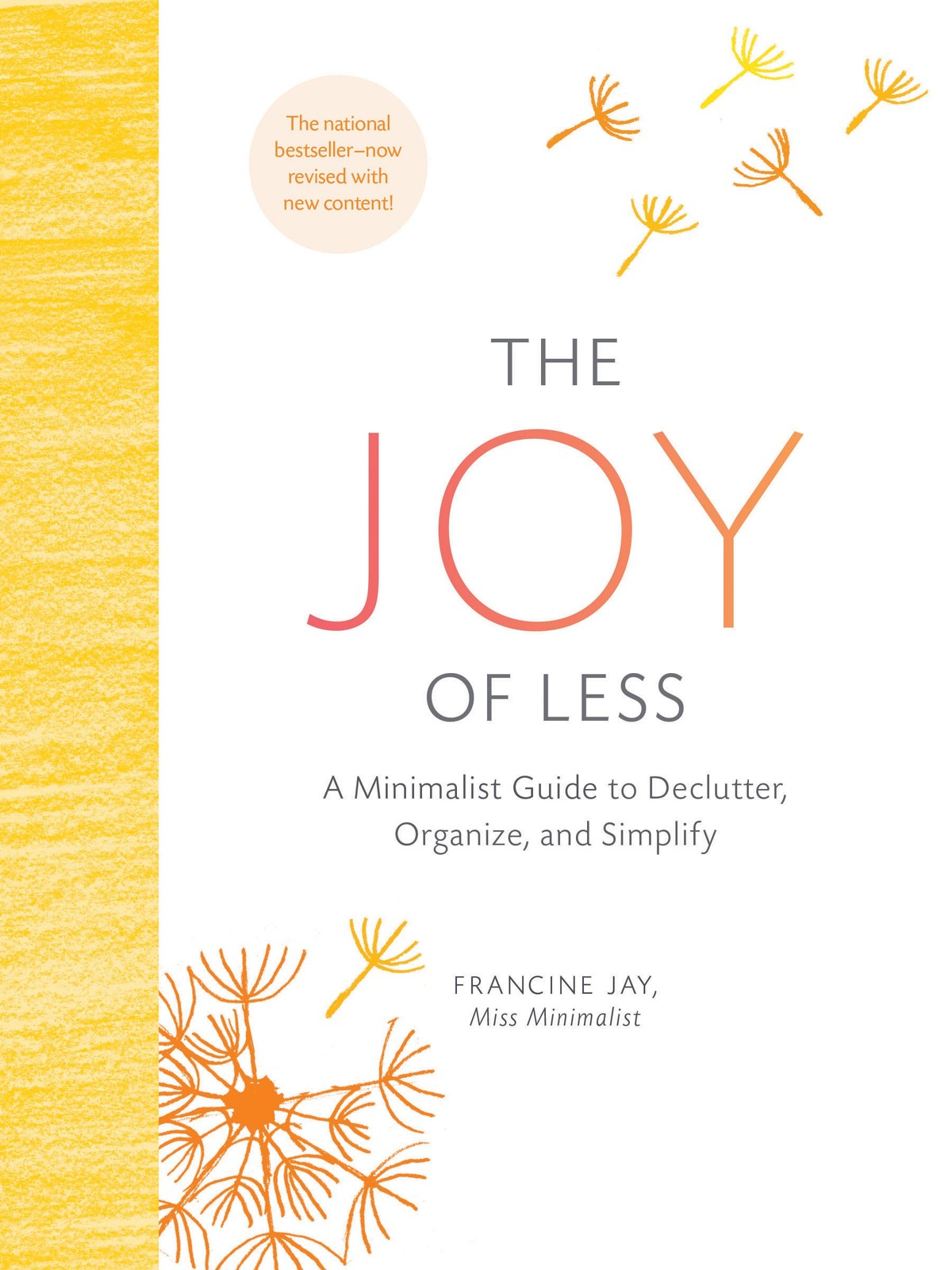 The Joy of Less: A Minimalist Guide to Declutter, Organize, and Simplify – U…