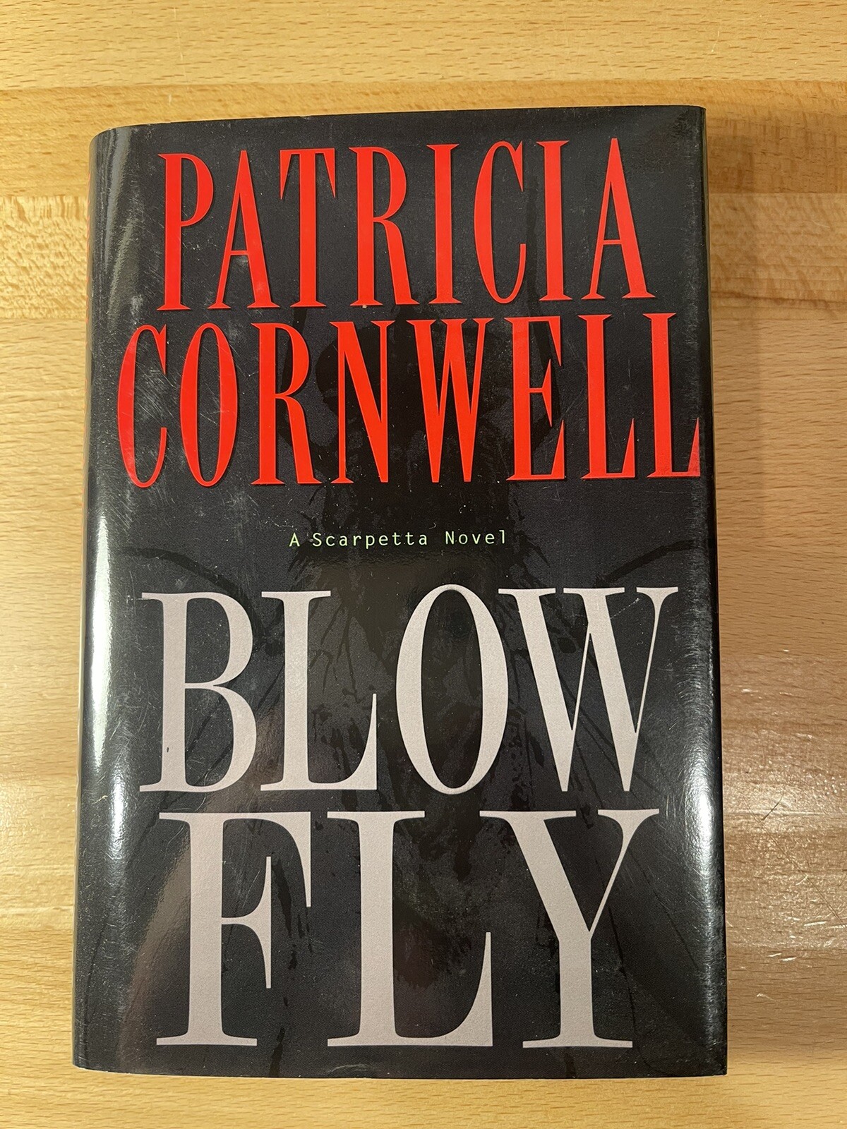 Kay Scarpetta Ser.: Blow Fly by Patricia Cornwell (2003, Hardcover)