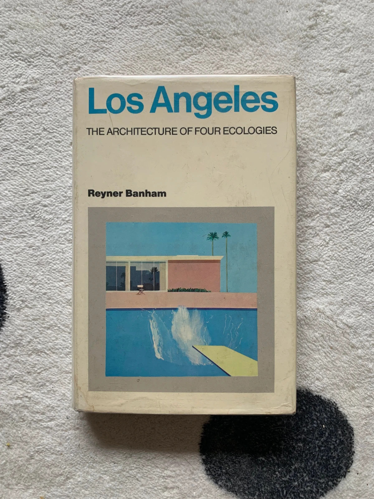 Los Angeles: The Architecture of Four Ecologies (1971, First U.S. Edition)