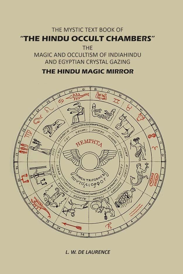 The Mystic Text Book Of “The Hindu: Occult Chambers”; The Magi 1909 [Hardcover]