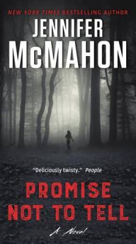 Promise Not to Tell: A Novel – Mass Market Paperback By McMahon, Jennifer – GOOD