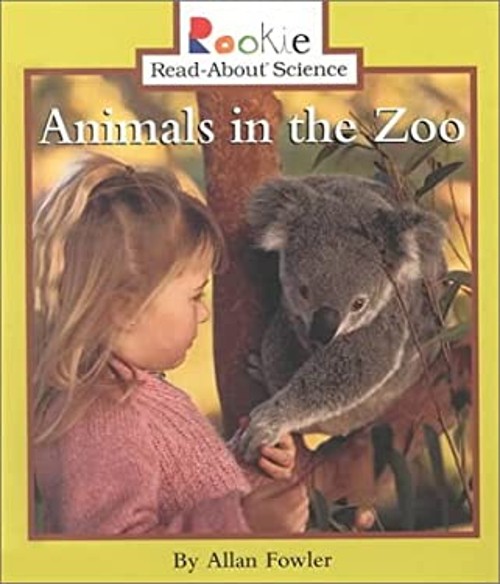 Animals in the Zoo Hardcover Allan Fowler