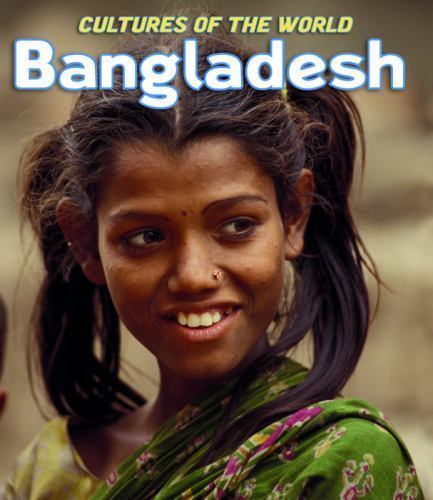 Bangladesh (Cultures of the World) by