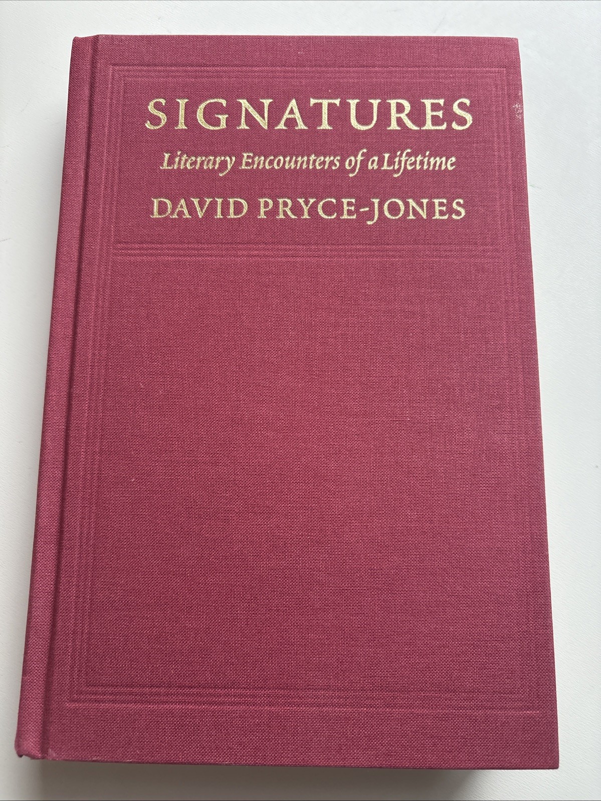 Signatures: Literary Encounters of a Lifetime – David Pryce-Jones 2020 1st Ed HC