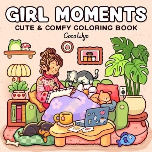 Girl Moments:Coloring Book for Adults and Teens Featuring Cute Cozy Daily Active