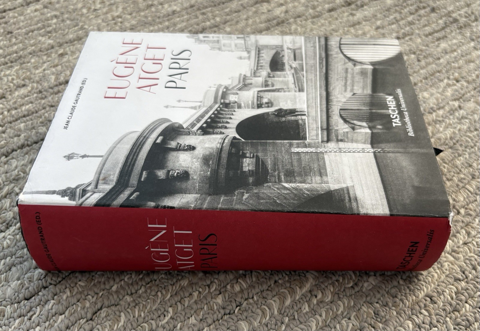 Eugène Atget Paris by Jean Claude Gautrand 2016 Taschen PB