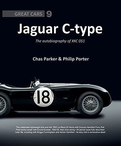 Jaguar C-Type: The Autobiography of XKC 051: Great Cars 9