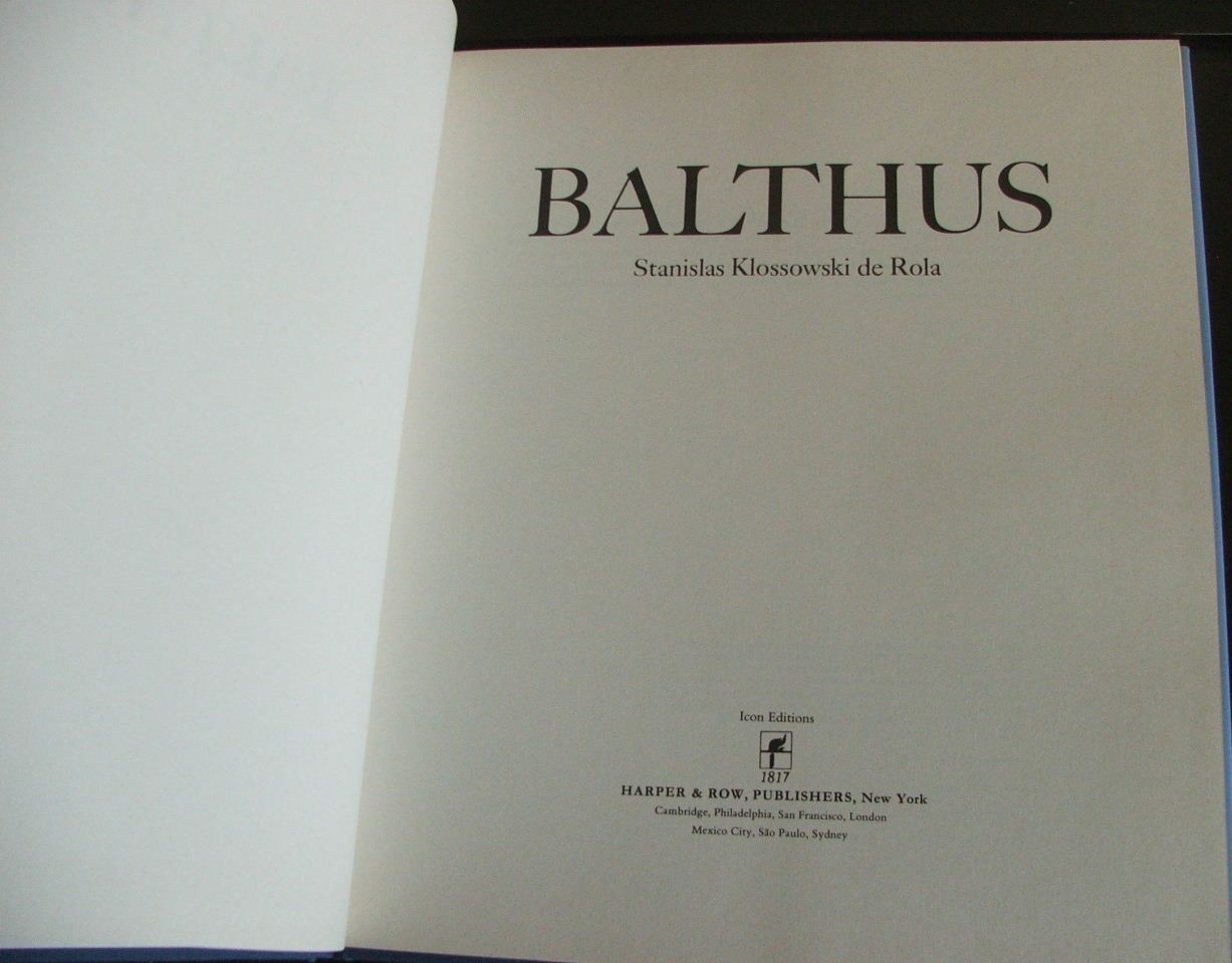 Balthus. De Rola, Stanislas (1983, Hardcover) first edition, fine in fine DJ