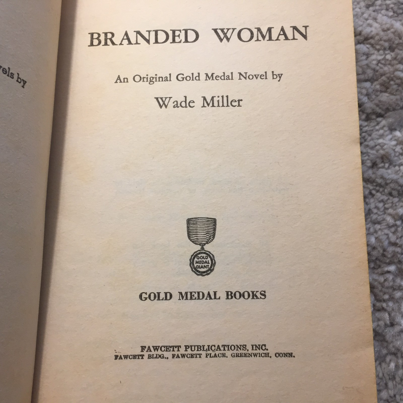 Branded Woman Wade Miller 1958 Fawcett Mexican Underworld Revenge Mission Book