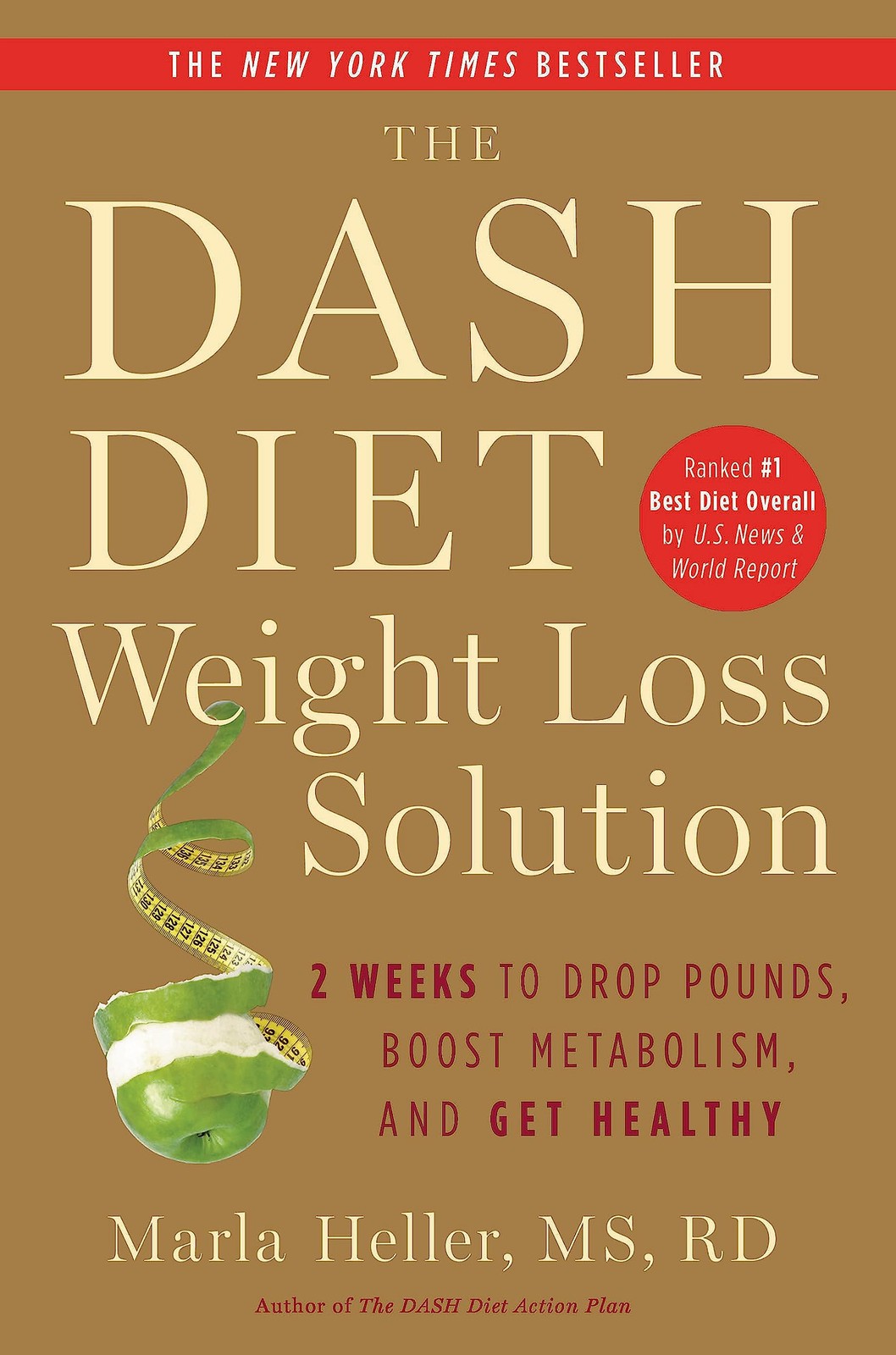 The Dash Diet Weight Loss Solution: 2 Weeks to Drop Pounds, Boost Metabolism…